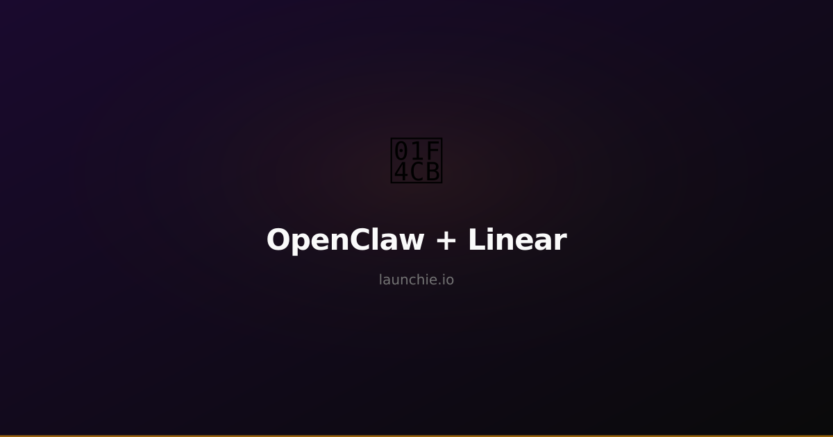 OpenClaw + Linear: AI-Powered Project Management